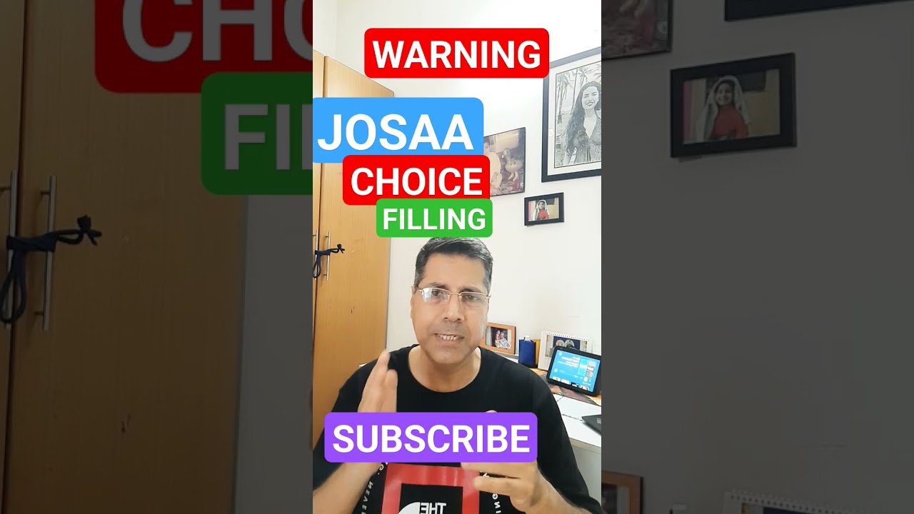 JOSAA COUNSELLING CHOICE FILLING JEE ADVANCED RANK COLLEGE CUT-OFF IIT NIT BIT IIIT GFTI ENGINEERING