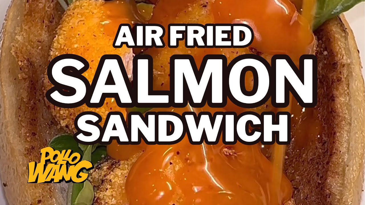 Salmon Fish Sandwich by Pollo Wang YouTube