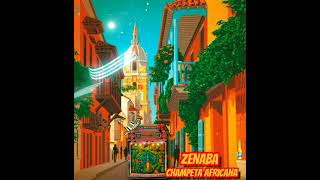 💥Zenaba - Champeta Africana💥