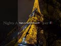 You must see the Eiffel Tower at night. #Shorts #17tag