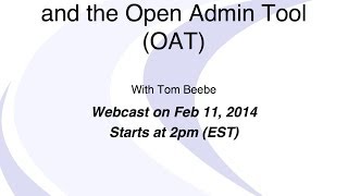 Learning about Informix and the Open Admin Tool (OAT) - Webcast Replay