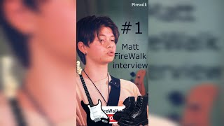 Firewalk Interview De Matt ?