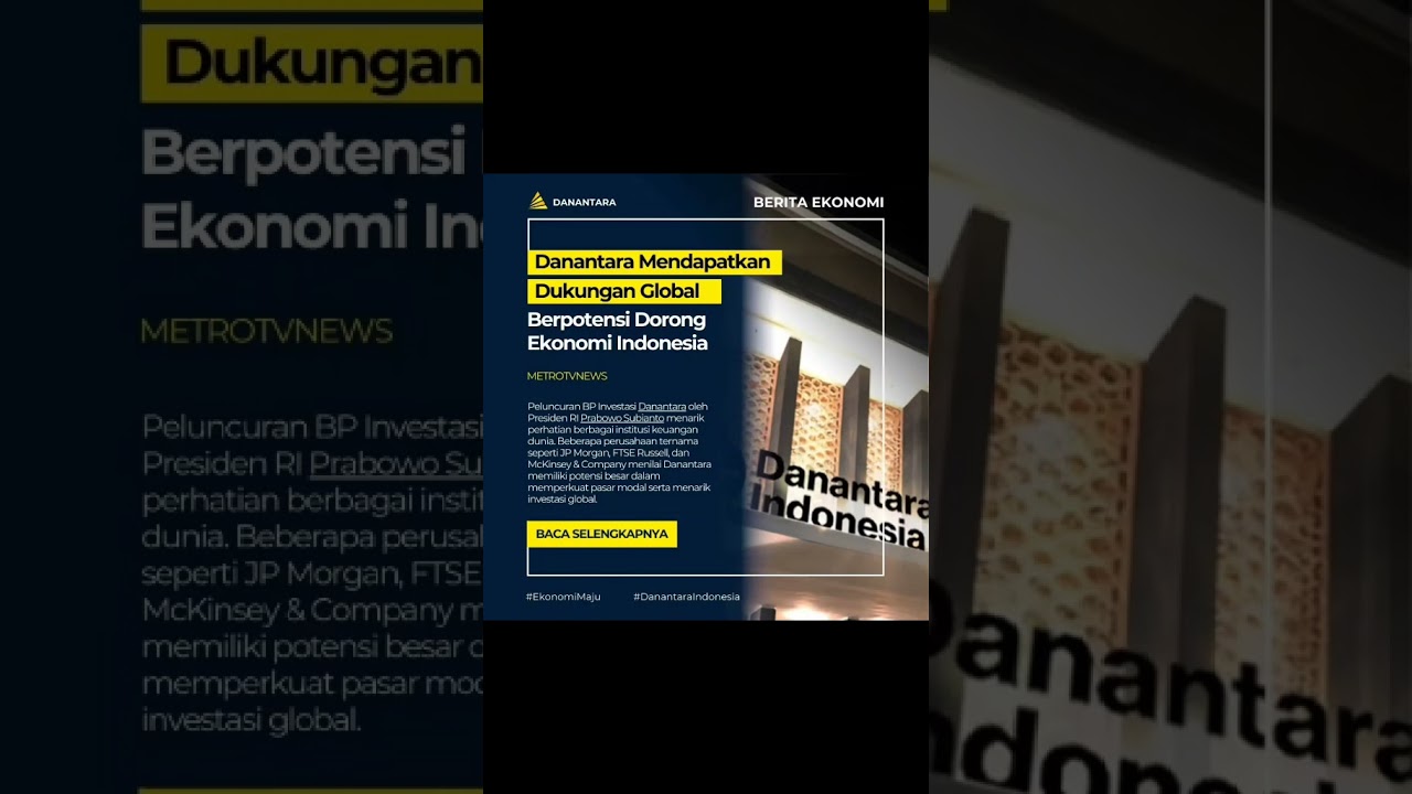 Danantara Sebagai Katalisator Investasi Global