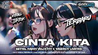 Dj Cinta Kita  Bulan Madu Di Awan Biru Bass Nguk Nguk Style Njepat Velocity  Tyrex One Project