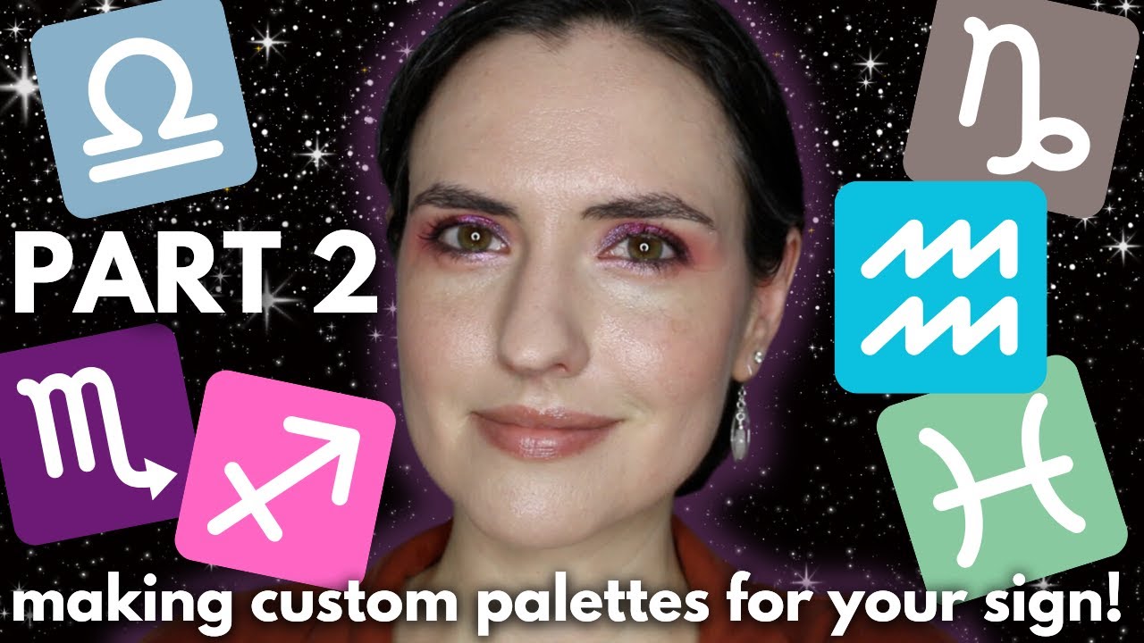 Building a custom palette for each Zodiac sign! PART 2