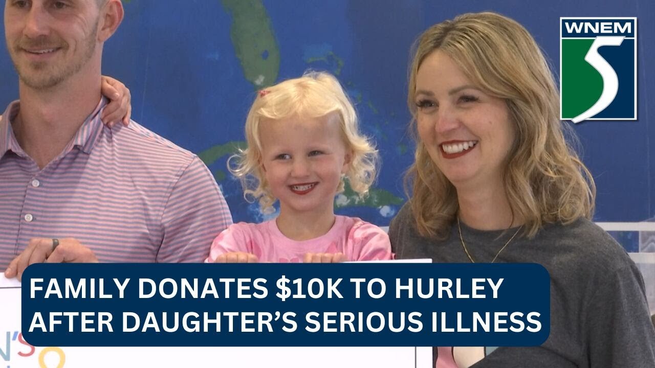 Family donates $10K to Hurley program following daughter’s serious illness