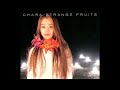 Chara - Strange Fruits