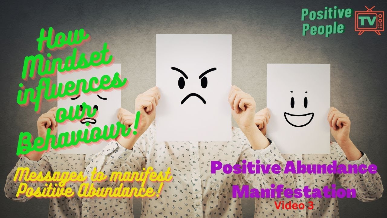 How Mindset influences our Behaviour! - Messages to manifest Positive ...