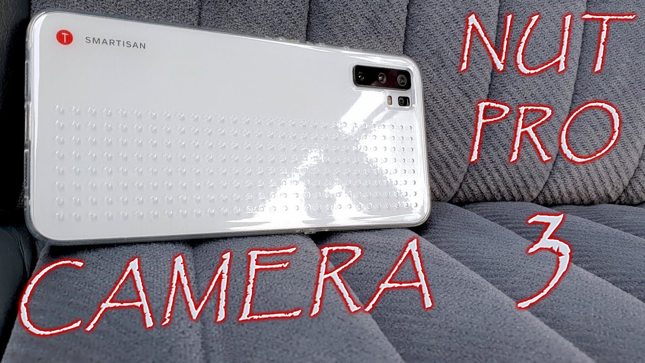 Smartisan Nut Pro 3 Camera and Video Test - YouTube