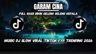Download Lagu Music Dj Garam Cina full bass ||Trending fyp tiktok terbaru 2026 MP3