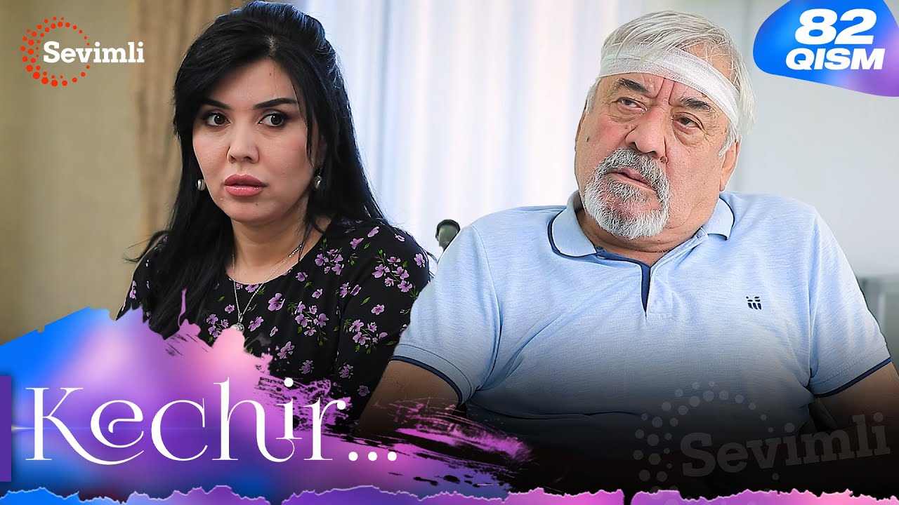 Kechir 82-qism (milliy serial) | Кечир 82-қисм (миллий сериал)