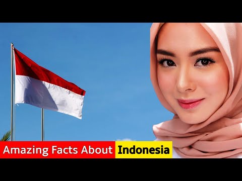 Amazing Facts About Indonesia