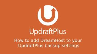 How To Add Dreamhost To Your Updraftplus Account Settings