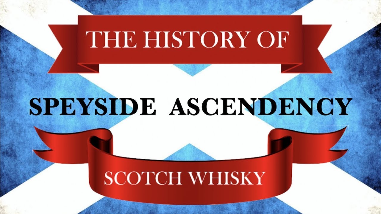 Episode 8: The History of Scotch Whisky - Speyside Ascendency