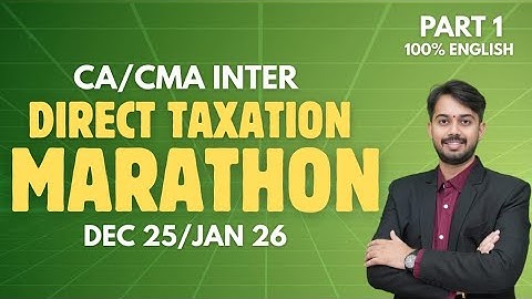 CA/CMA INTER DT MARATHON | PART-1 I DEC 25/ JAN 26 | 100% ENGLISH #castudents #dt #marathon