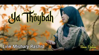 Ya Thoybah cover Rima Yuliani (Mishary Rasyid) lirik latin & terjemahan