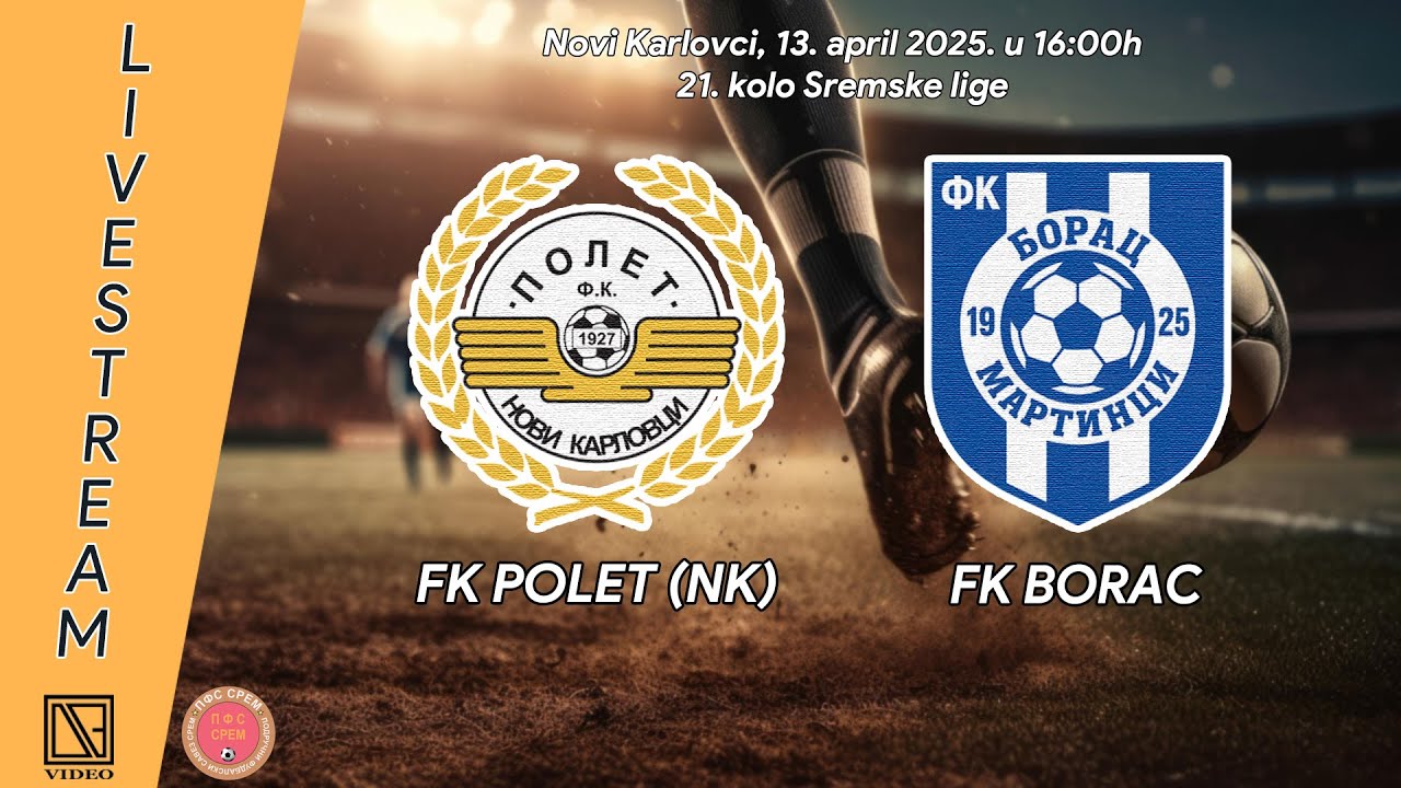 FK POLET Novi Karlovci - FK BORAC Martinci (Full match Livestream) [13.04.2025.]