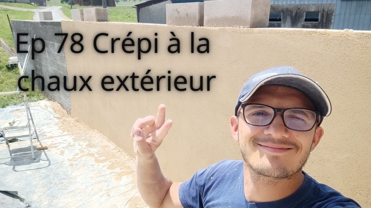 Ep 78 Réalisation d’un crépi à la chaux