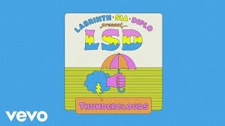 LSD - Thunderclouds(Bass boosted)(Ft. Sia, Labrinth, Diplo)