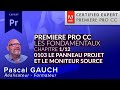 Chapitre 1/12 -Découvrir Premiere Pro - 0103 - Le panneau Projet et le moniteur source