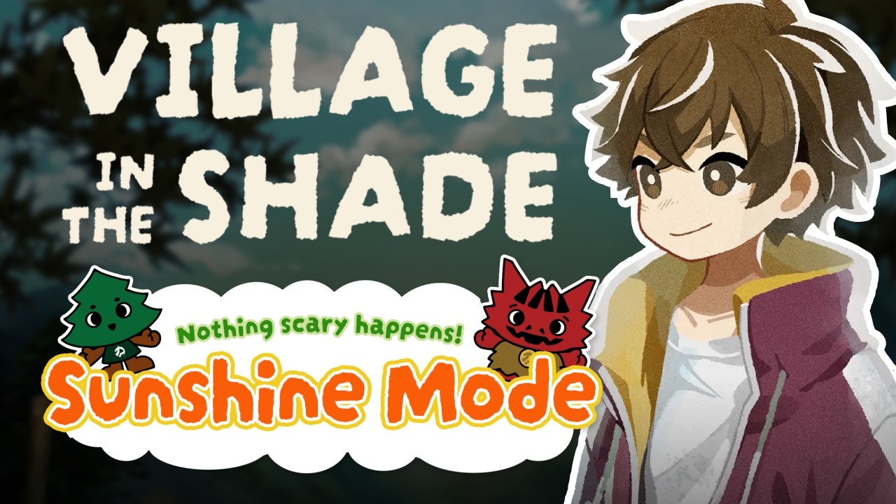 Is Village in the Shade still good without the horror? Trying out the Sunshine mode!