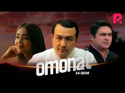 Omonat (o'zbek serial) | Омонат (узбек сериал) 34-qism
