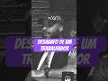 Todo trabalhador sofre por isso. #reflexão #motivacional #desabafo