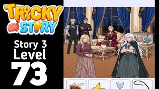 Tricky Story 3 level 73 Walkthrough Solution