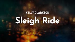 Kelly Clarkson  Sleigh Ride s
