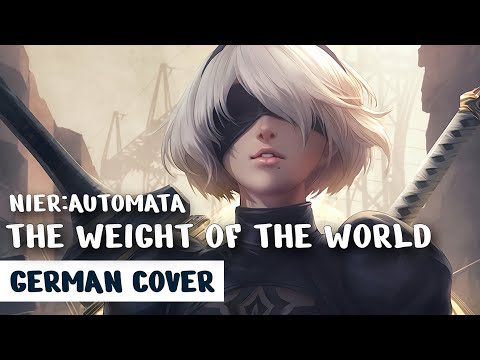 The Weight of the World (NieR:Automata) | German Cover【Chiyo】