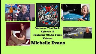 Episode 16 features Michelle Evans, US Air Force Veteran, accomplished author, writer &amp; photographer