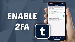 How to Enable Two Factor Authentication on Tumblr