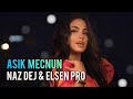 Elsen Pro Naz Dej AЕџД K Mecnun Elsen Pro Naz Dej AЕџД K Mecnun
