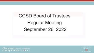 CCSD Board of Trustees Regular Meeting | September 26, 2022
