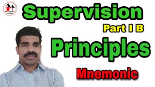 Mnemonic for Principles of Supervision.