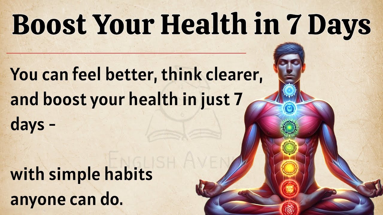 Boost Your Health in 7 Days || Graded Reader || Improve Your English Fluency ✅️ 