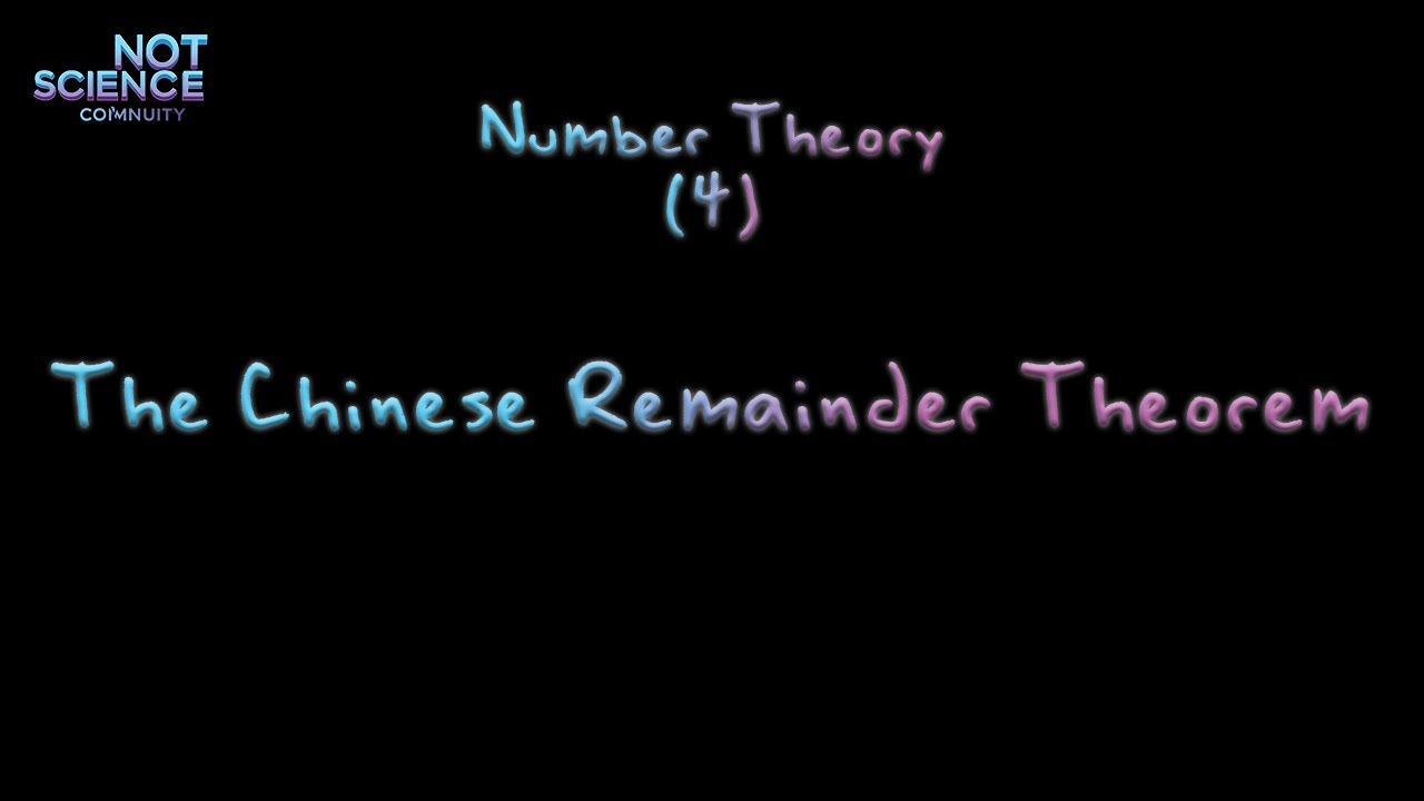 مبرهنة الباقي الصيني (The Chinese Remainder Theorem)