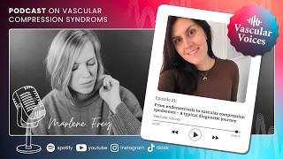 VASCULAR VOICES: Erst Endometriose, dann Gefäßkompressionen – Ein typischer Diagnoseweg
