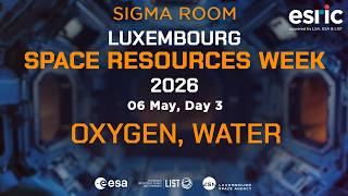 Space resources Week 2026 - Oxygen, water