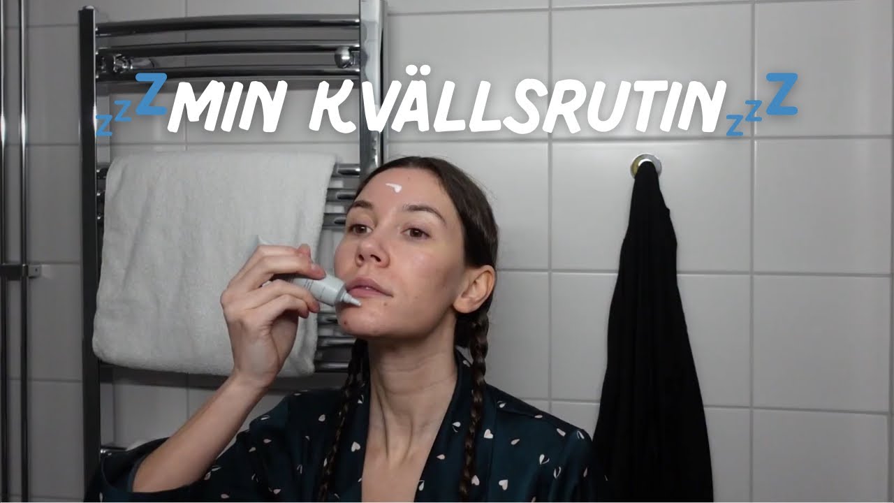 Min kvällsrutin och getting my sh*t together efter att ha varit sjuk!