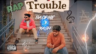 Trouble Ft. Official Music Video