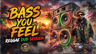 Deep Bass You Feel 🔥 Earth Shaking Reggae Dub | Heavy Sound System Mix | MZ Roots Nation Vol.2
