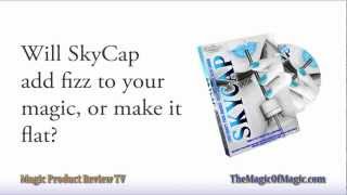 Magic Product Review TV - SkyCap by Paul Harris - The Magic Of Magic