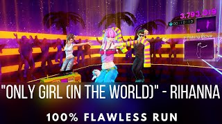 Dance Central 3  Only Girl in The World  Rihanna  Flawless Run