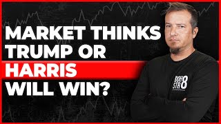 Stock Market Thinks Harris or Trump Will Win?