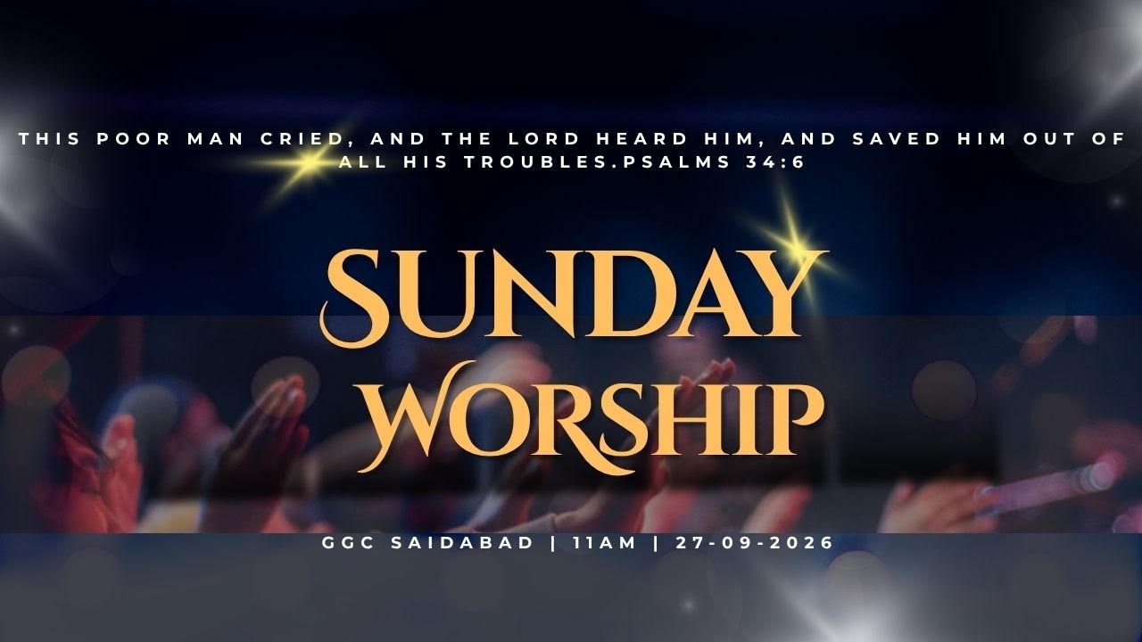 Sunday Service 27-09-2026 | GGC SAIDABAD
