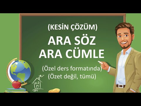 Cümlenin Ögeleri | Ara Söz | Ara Cümle | Ara Sözün Görevleri