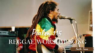 Psalm 115 Reggae Gospel 🔥 | Not Unto Us But to Your Name Be Glory (Worship 2026)