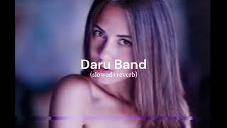 Daru Band | Mankirt Aulakh | Latest Punjabi Viral songs (slowed+reverb) || remix song || #lofi