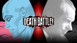 Doctor Manhattan VS Richard Nixon Watchmen VS Monument Mythos FMDBT